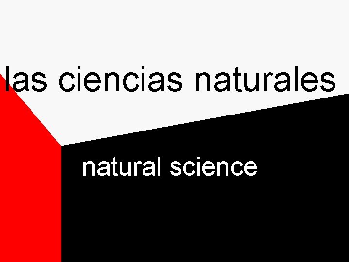 las ciencias naturales natural science las ciencias naturales natural science
