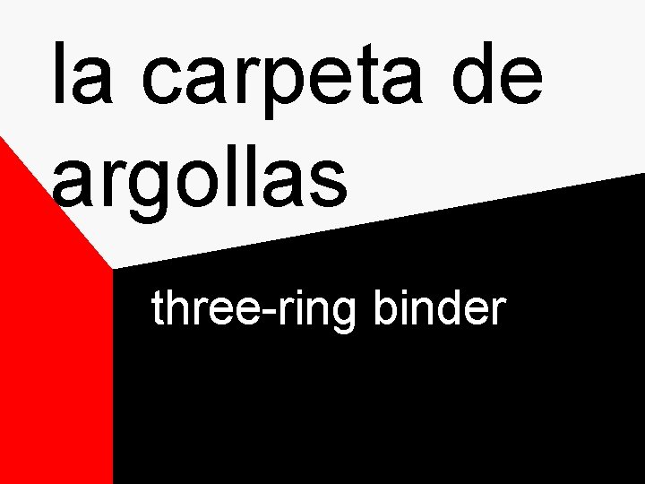 la carpeta de argollas three-ring binder la carpeta de argollas three-ring binder