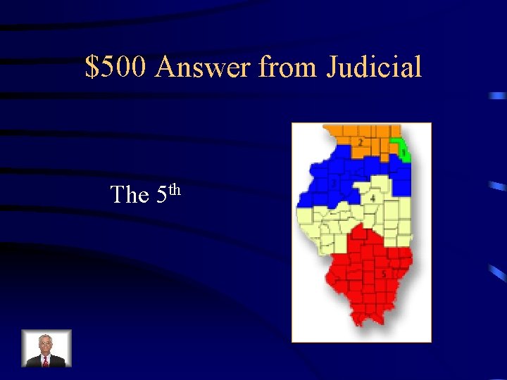 $500 Answer from Judicial The 5 th 