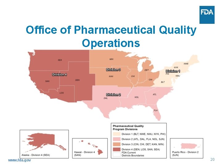 Office of Pharmaceutical Quality Operations www. fda. gov 20 