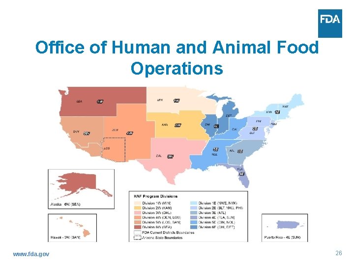 Office of Human and Animal Food Operations www. fda. gov 26 