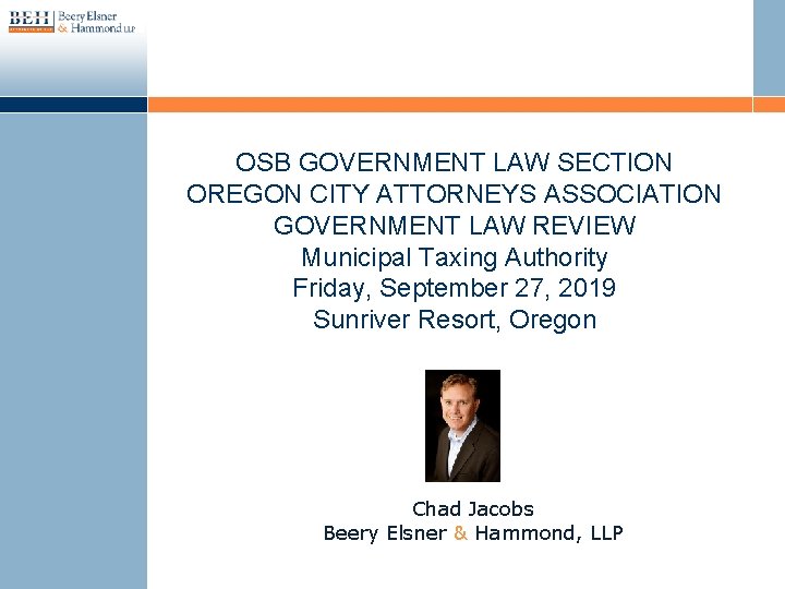 OSB GOVERNMENT LAW SECTION OREGON CITY ATTORNEYS ASSOCIATION GOVERNMENT LAW REVIEW Municipal Taxing Authority