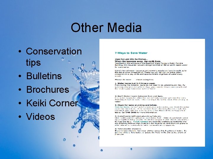 Other Media • Conservation tips • Bulletins • Brochures • Keiki Corner • Videos