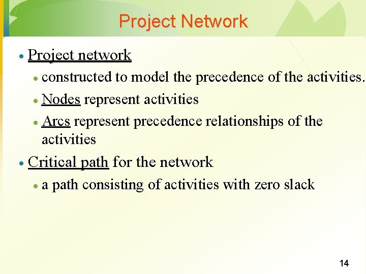 Project Network · Project network constructed to model the precedence of the activities. ·