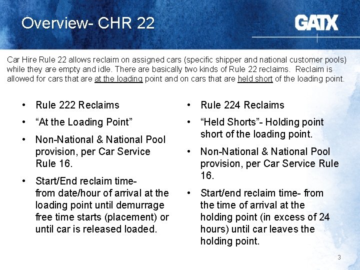 Overview- CHR 22 Car Hire Rule 22 allows reclaim on assigned cars (specific shipper