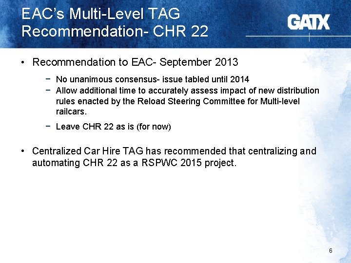 EAC’s Multi-Level TAG Recommendation- CHR 22 • Recommendation to EAC- September 2013 − No