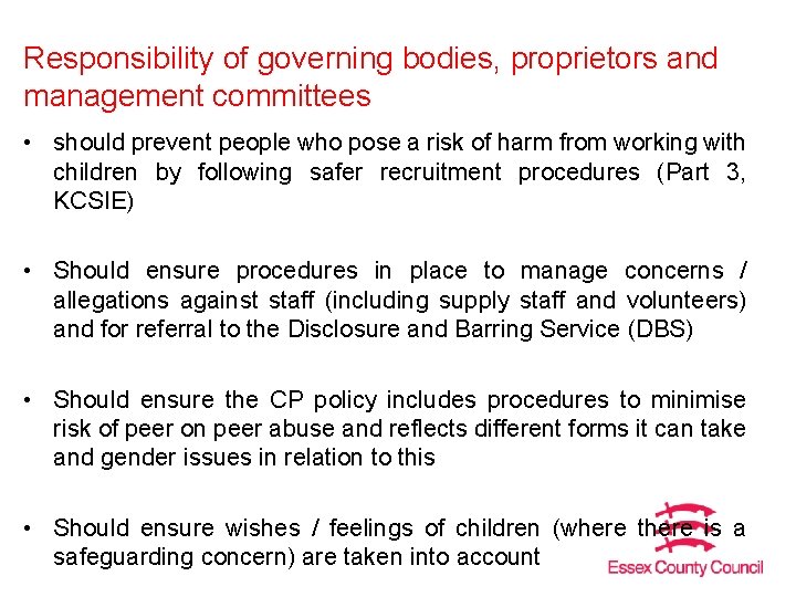 Responsibility of governing bodies, proprietors and management committees • should prevent people who pose