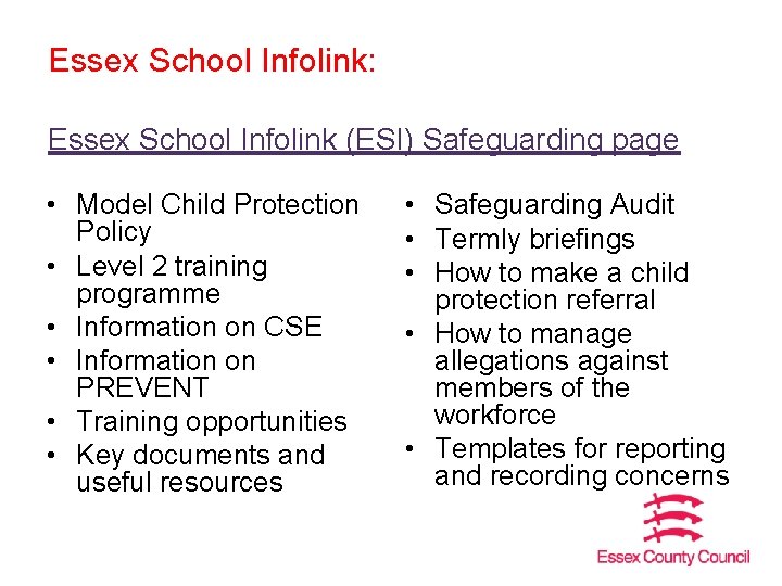 Essex School Infolink: Essex School Infolink (ESI) Safeguarding page • Model Child Protection Policy