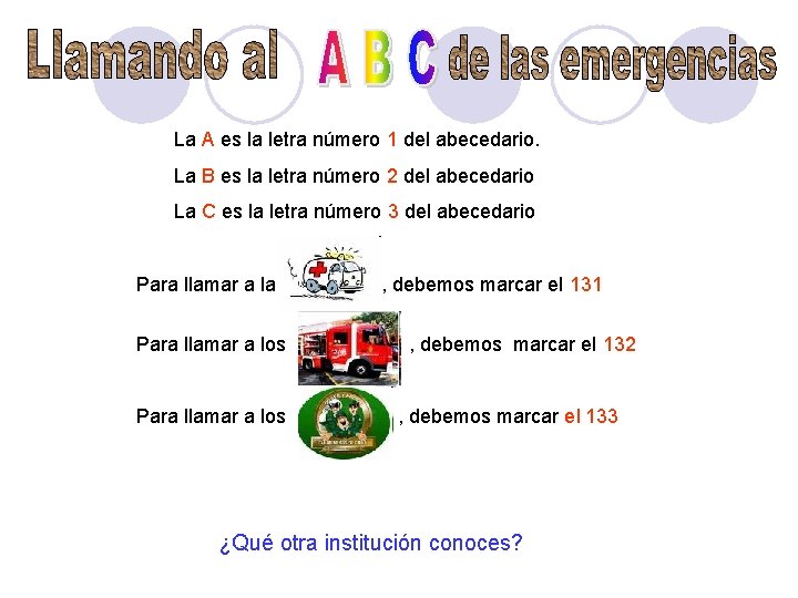 La A es la letra número 1 del abecedario. La B es la letra La A es la letra número 1 del abecedario. La B es la letra