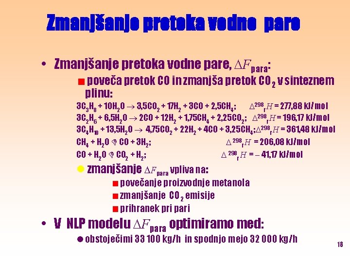 Zmanjšanje pretoka vodne pare • Zmanjšanje pretoka vodne pare, Fpara: poveča pretok CO in