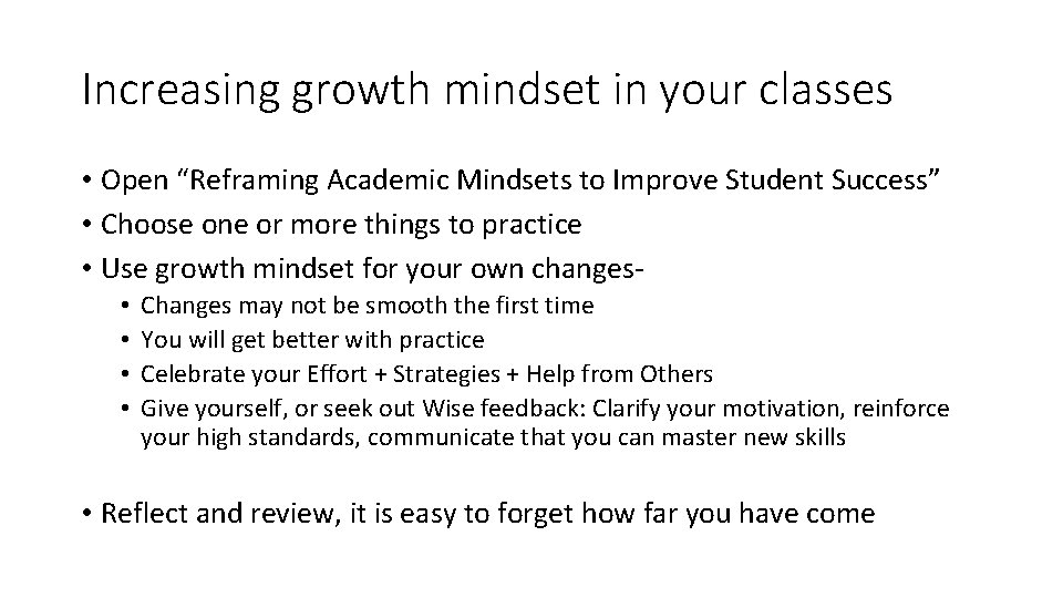 Increasing growth mindset in your classes • Open “Reframing Academic Mindsets to Improve Student Increasing growth mindset in your classes • Open “Reframing Academic Mindsets to Improve Student