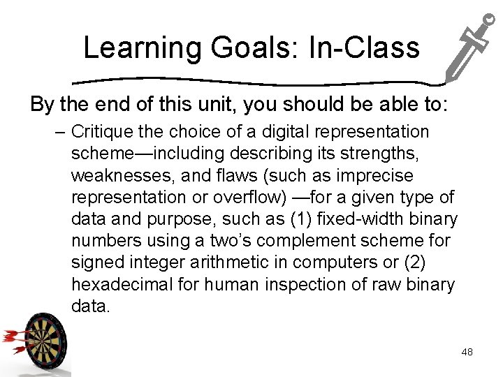 Learning Goals: In-Class By the end of this unit, you should be able to: