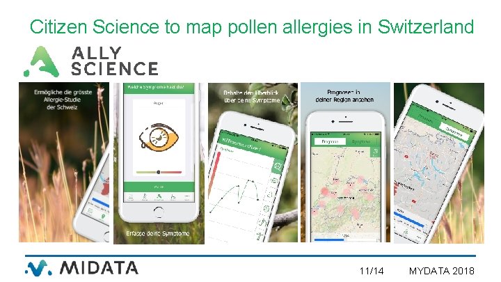 Citizen Science to map pollen allergies in Switzerland 11/14 MYDATA 2018 