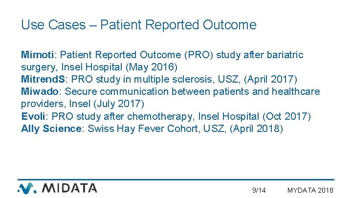 Use Cases – Patient Reported Outcome Mimoti: Patient Reported Outcome (PRO) study after bariatric