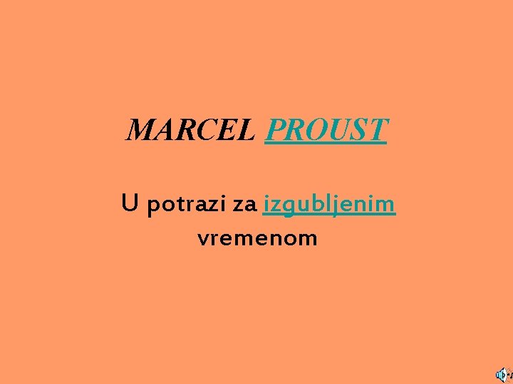 MARCEL PROUST U potrazi za izgubljenim vremenom 