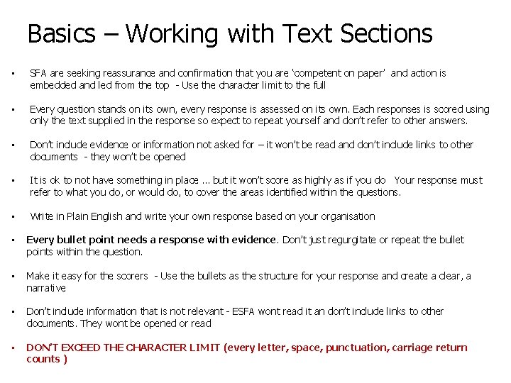 Basics – Working with Text Sections • SFA are seeking reassurance and confirmation that