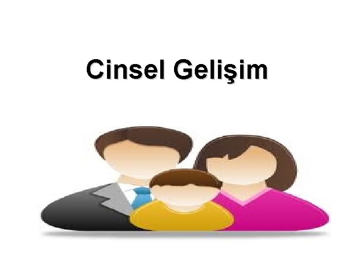 Cinsel Gelişim 