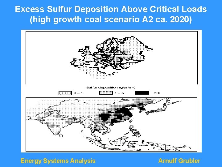 Excess Sulfur Deposition Above Critical Loads (high growth coal scenario A 2 ca. 2020)