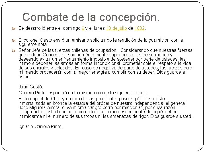 Combate de la concepción. Se desarrolló entre el domingo 9 y el lunes 10