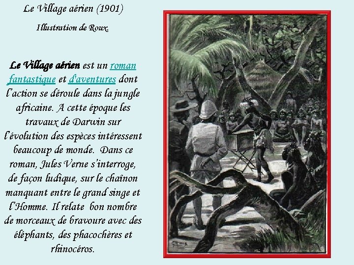 Le Village aérien (1901) Illustration de Roux. Le Village aérien est un roman fantastique