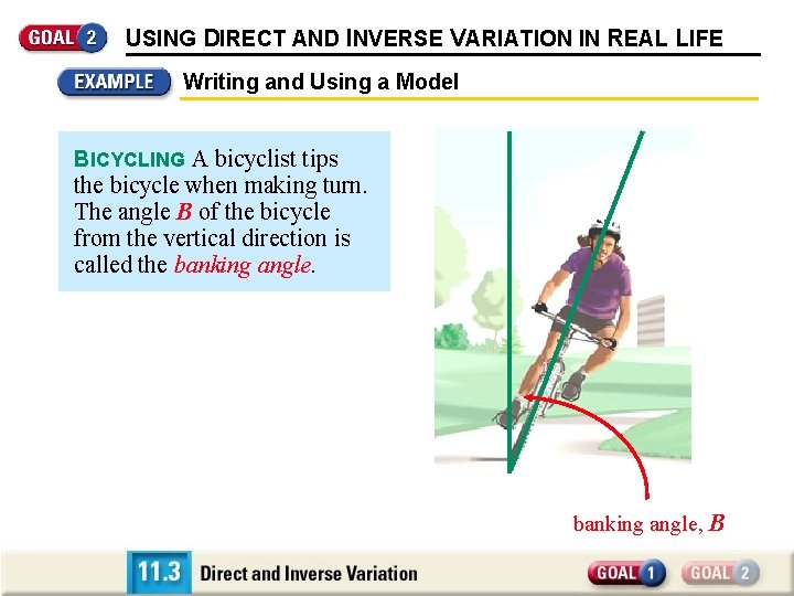 USING DIRECT AND INVERSE VARIATION IN REAL LIFE Writing and Using a Model BICYCLING