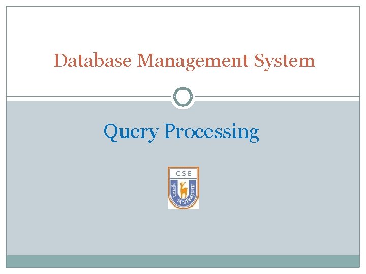 Database Management System Query Processing 