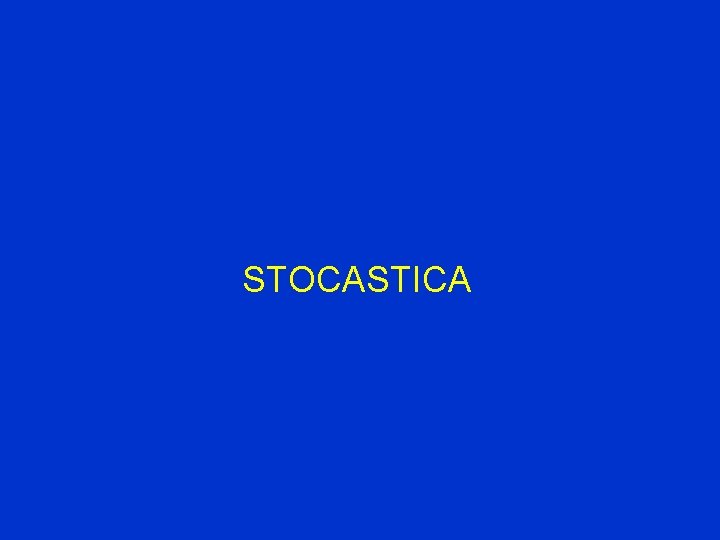 STOCASTICA 