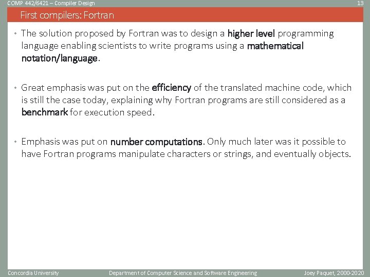 COMP 442/6421 – Compiler Design 13 First compilers: Fortran • The solution proposed by COMP 442/6421 – Compiler Design 13 First compilers: Fortran • The solution proposed by