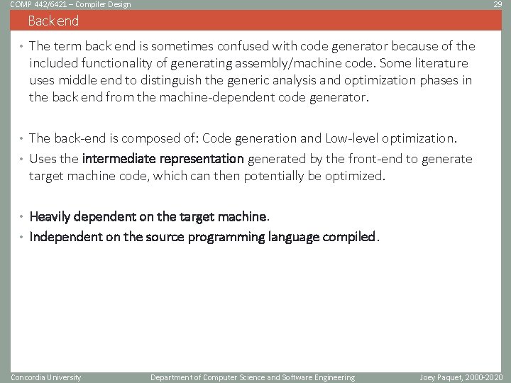 COMP 442/6421 – Compiler Design 29 Back end • The term back end is COMP 442/6421 – Compiler Design 29 Back end • The term back end is
