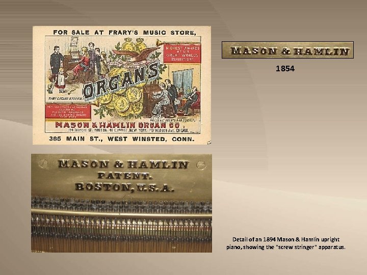 1854 Detail of an 1894 Mason & Hamlin upright piano, showing the "screw stringer"