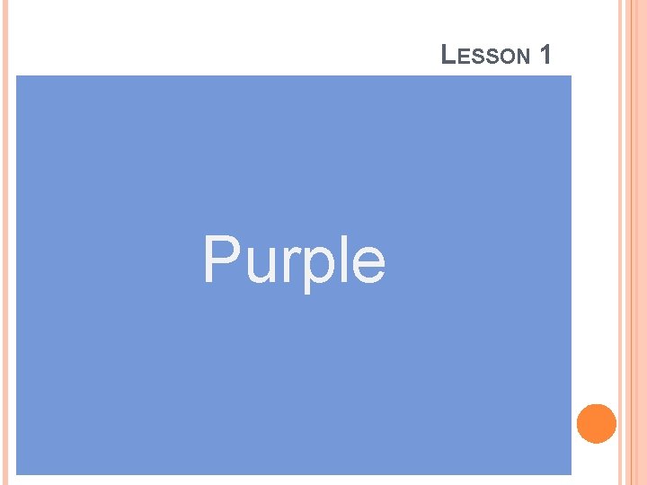 LESSON 1 Purple 