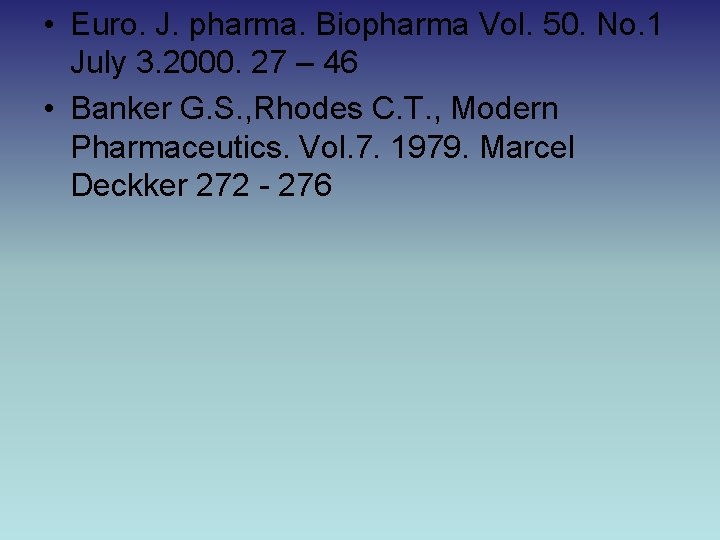  • Euro. J. pharma. Biopharma Vol. 50. No. 1 July 3. 2000. 27