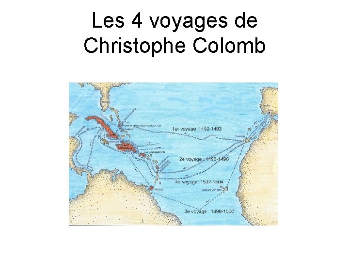 Les 4 voyages de Christophe Colomb 