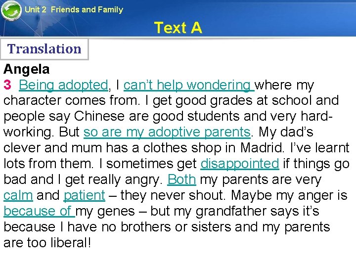 Unit 2 Friends and Family Text A Translation Angela 3 Being adopted, I can’t