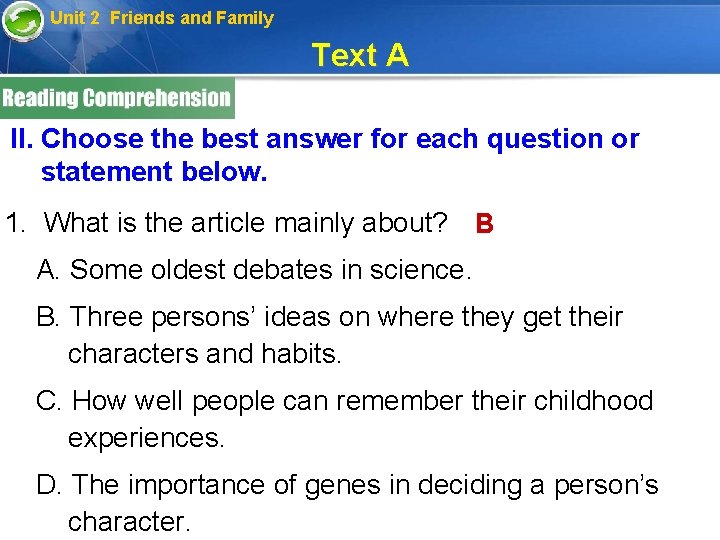 Unit 2 Friends and Family Text A II. Choose the best answer for each