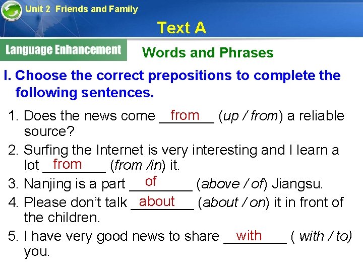 Unit 2 Friends and Family Text A Words and Phrases I. Choose the correct