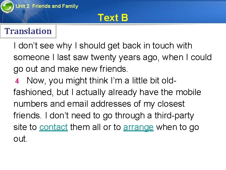 Unit 2 Friends and Family Text B Translation I don’t see why I should