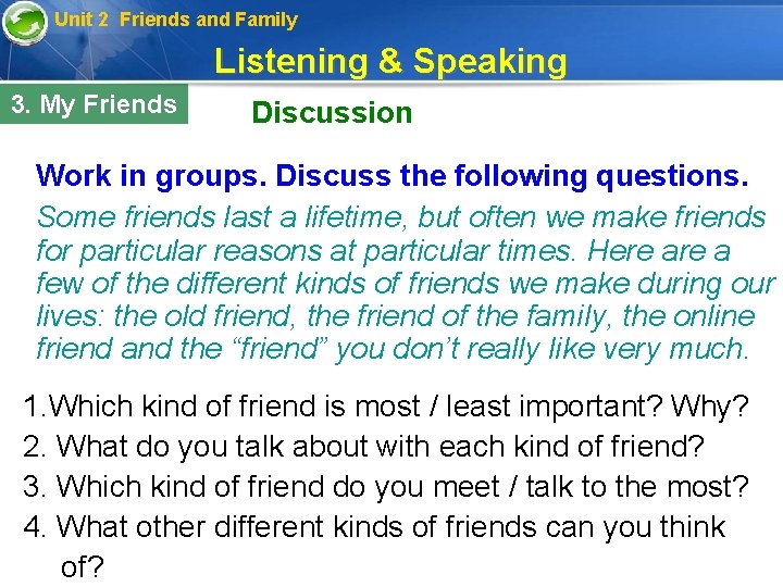 Unit 2 Friends and Family Listening & Speaking 3. My Friends Discussion Work in