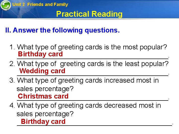 Unit 2 Friends and Family Practical Reading II. Answer the following questions. 1. What