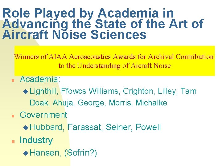 Role Played by Academia in Advancing the State of the Art of Aircraft Noise