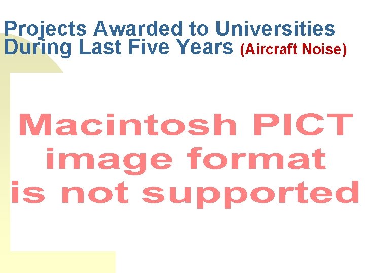 Projects Awarded to Universities During Last Five Years (Aircraft Noise) 