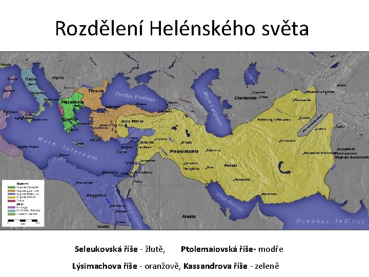 Rozdělení Helénského světa Seleukovská říše - žlutě, Ptolemaiovská říše- modře Lýsimachova říše - oranžově,