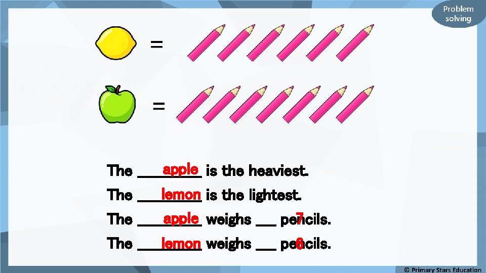 The The apple is the heaviest. _______ lemon is the lightest. _______ apple weighs