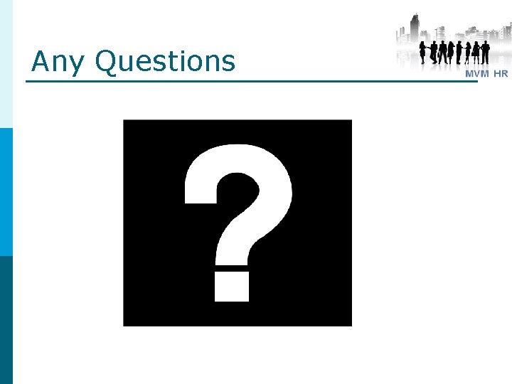 Any Questions Any Questions