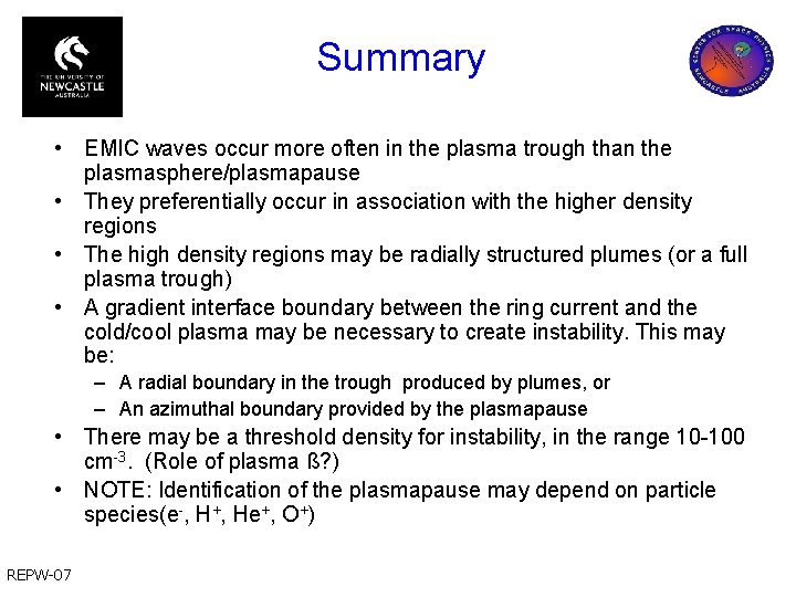 Summary • EMIC waves occur more often in the plasma trough than the plasmasphere/plasmapause