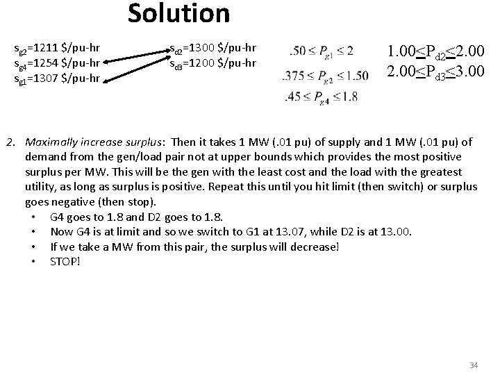 Solution sg 2=1211 $/pu-hr sg 4=1254 $/pu-hr sg 1=1307 $/pu-hr sd 2=1300 $/pu-hr sd