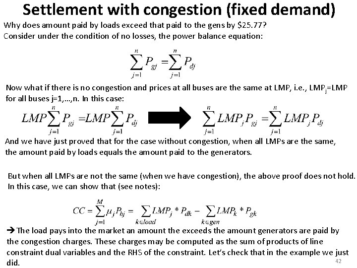 Settlement with congestion (fixed demand) Why does amount paid by loads exceed that paid