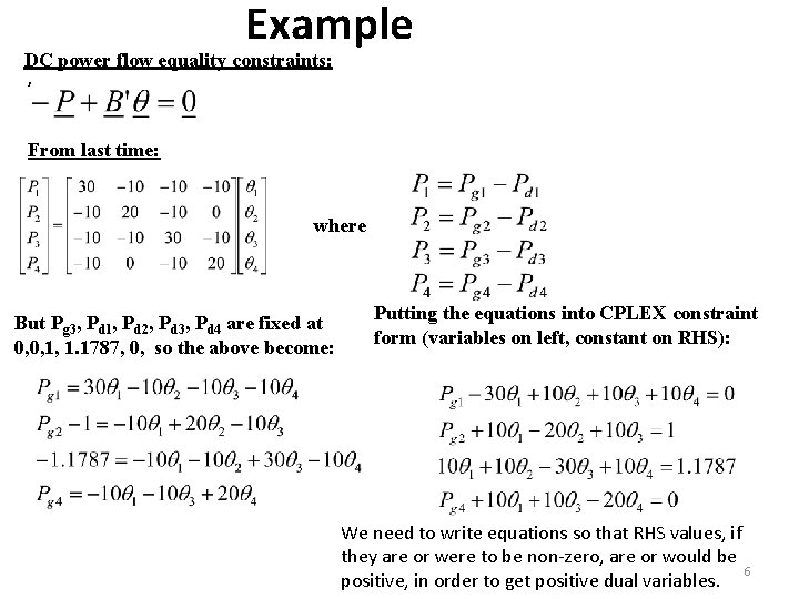 Example DC power flow equality constraints: , From last time: where But Pg 3,