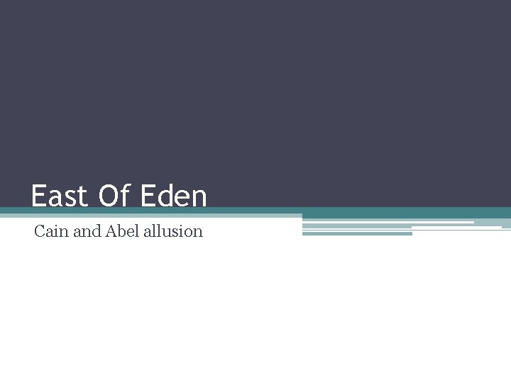 East Of Eden Cain and Abel allusion 