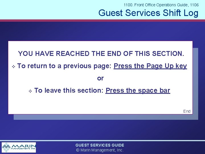 1100. Front Office Operations Guide, 1106 Guest Services Shift Log YOU HAVE REACHED THE